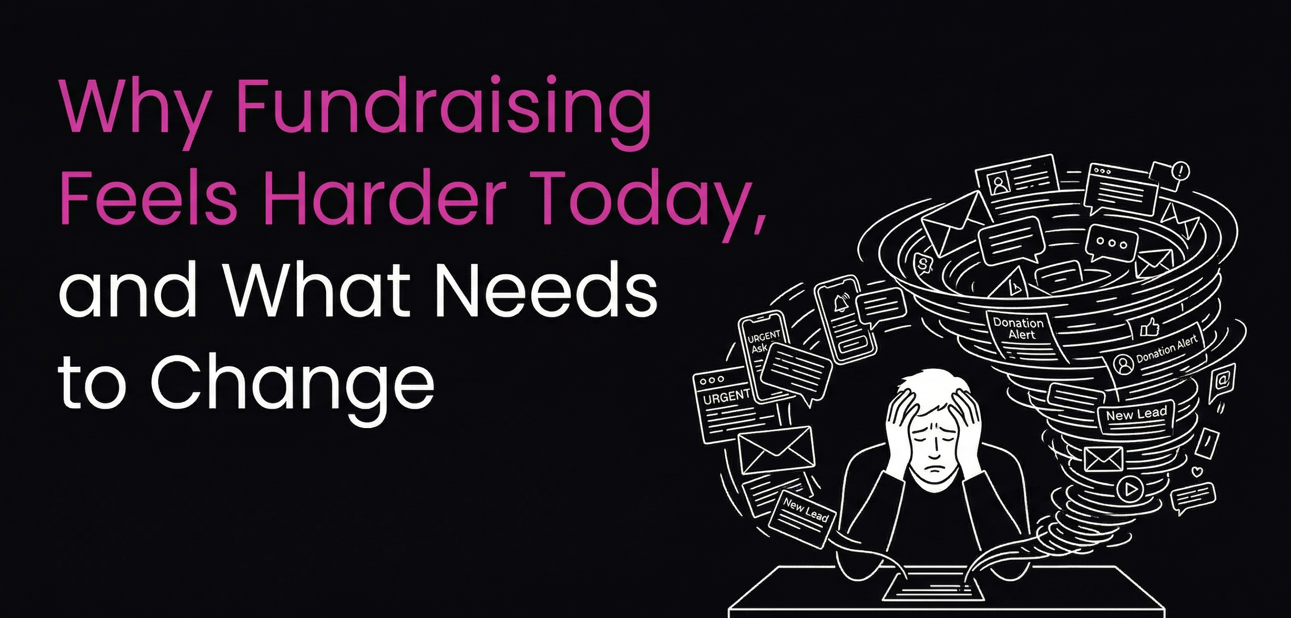Why Fundraising Feels Harder Today and How Nonprofits Can Improve Donor Retention