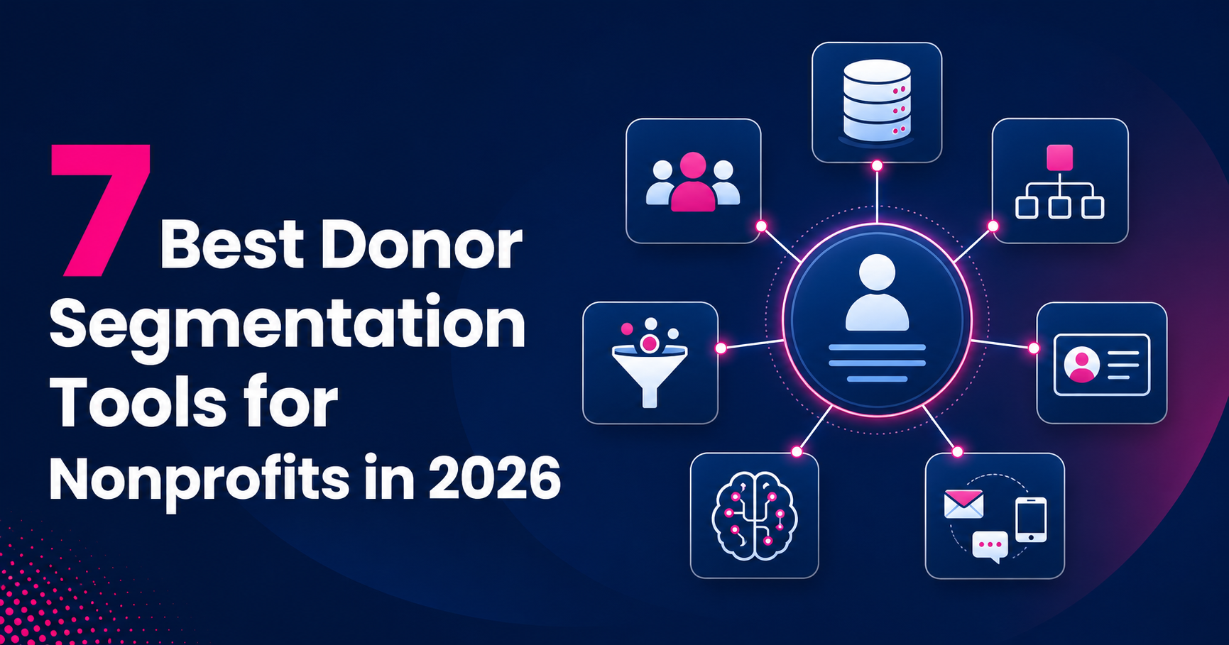 Comparison of seven donor segmentation tools for nonprofits in 2026